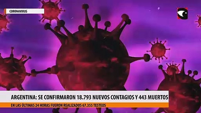 Coronavirus en Argentina: confirmaron 18.793 nuevos contagios y 443 muertes en las últimas 24 horas