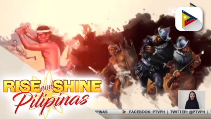 FEATURE: Lapulapu sa mata ng kanyang mga kapwa Bayani (Quincentennial Commemorations of the Victory of Mactan)