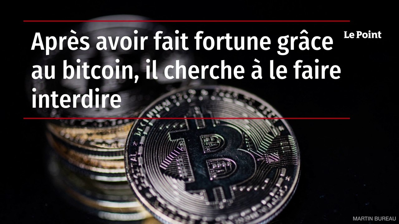 Après avoir fait fortune grâce au bitcoin, il cherche à le faire interdire