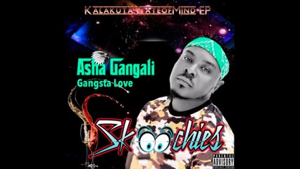 Asha Gangali - Gangsta Luv