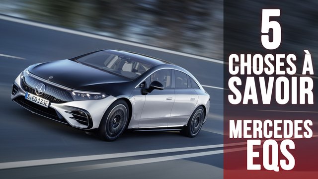 Mercedes EQS, 5 choses à savoir sur la berline de luxe 100% électrique