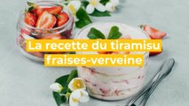 Recette du tiramisu fraises-verveine