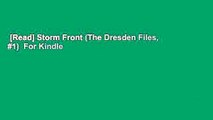 [Read] Storm Front (The Dresden Files, #1)  For Kindle