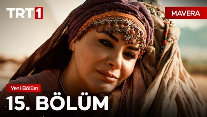 Mavera 15. Bölüm