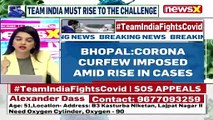 Curfew Imposed In Bhopal Move Amid Rise In Covid Cases NewsX
