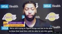 Lakers 'still figuring things out' - AD on team chemistry