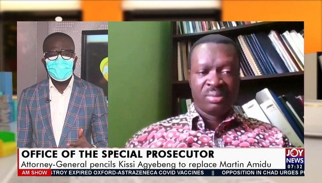 Office of the Special Prosecutor: Attorney-General pencils Kissi Agyebeng to replace Martin Amidu - AM Talk on Joy News (27-4-21)