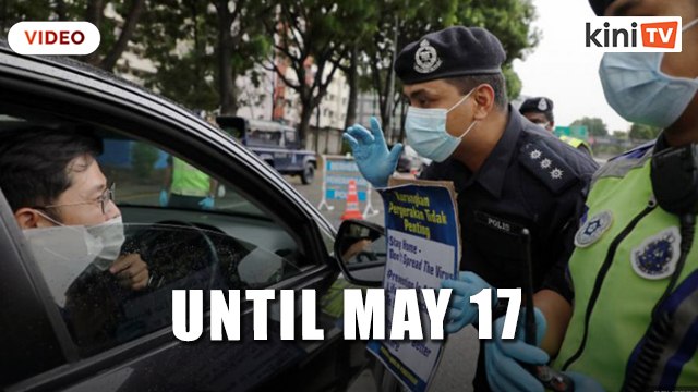CMCO extended until May 17 for S'gor, KL, Johor, Penang and Sarawak