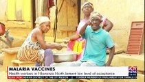 Malaria Vaccines: Some residents of Nkoranza North refuse to take vaccine - News Desk (27-4-21)
