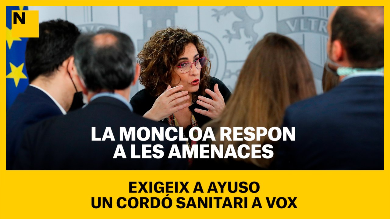 La Moncloa respon a les amenaces: exigeix a Ayuso un cordó sanitari a Vox