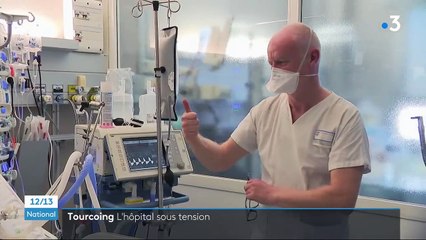 Covid-19 : l'hôpital de Tourcoing toujours sous forte tension