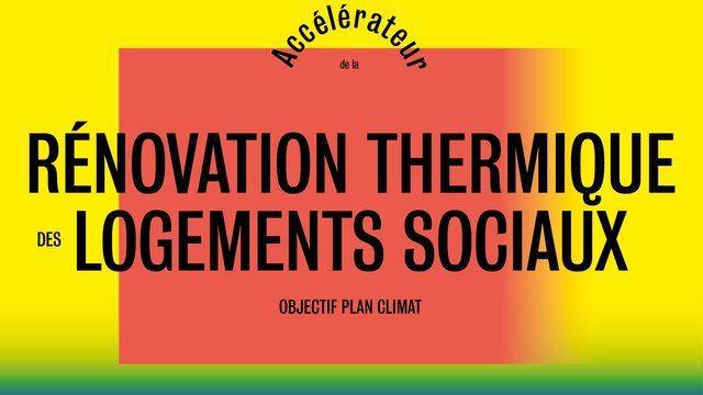 Accélérateur de la rénovation thermique des logements sociaux