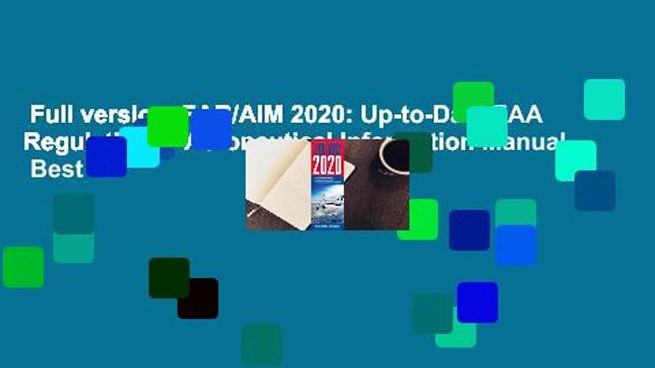 Full version  FAR/AIM 2020: Up-to-Date FAA Regulations / Aeronautical Information Manual  Best