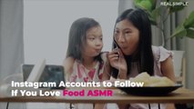 Instagram Accounts to Follow If You Love Food ASMR