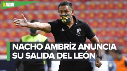 Nacho Ambríz se va del León; la Fiera anunció que se va al final del torneo