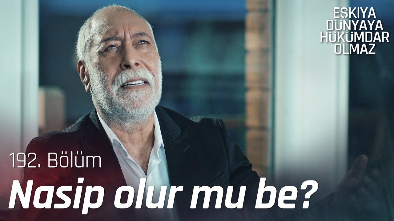 Hamdi Baba'ya dua ettiren hırsızlık hayali! - Eşkıya Dünyaya Hükümdar Olmaz 192. Bölüm