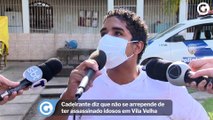 Cadeirante diz que não se arrepende de ter assassinado idosos em Vila Velha