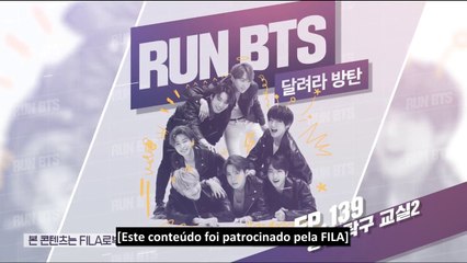 Corra BTS Ep 139 Legendado