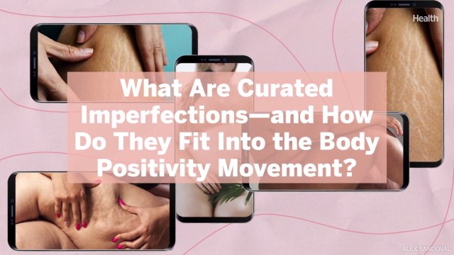 What Are Curated Imperfections—and How Do They Fit Into the Body Positivity Movement?