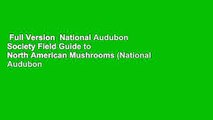 Full Version  National Audubon Society Field Guide to North American Mushrooms (National Audubon