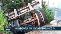 Truk Kontainer Terperosok di Tol Jakarta - Serpong, Diduga Akibat Sopir Mengantuk