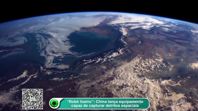 “Robô lixeiro”- China lança equipamento capaz de de capturar detritos espaciais