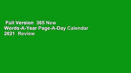 Full Version  365 New Words-A-Year Page-A-Day Calendar 2021  Review
