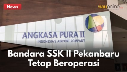 MASIH BISA MUDIK !! BANDARA SSK II PEKANBARU TETAP BEROPERASI MESKI ADA PEMBATASAN MODA TRANSPORTASI