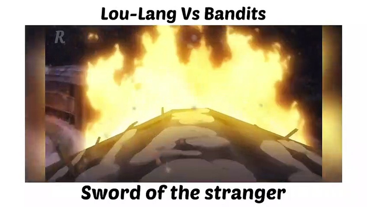 Epic Battle Lou- Lang Vs Bandits (Sword Of The Stranger)