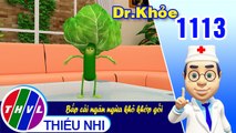 Dr. Khỏe - Tập 1113: Bắp cải ngăn ngừa khô khớp gối