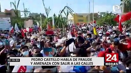 Pedro Castillo advierte que si hay fraude se convocará al pueblo peruano a luchar