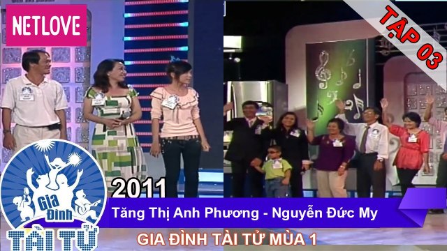 Gia Đình Tài Tử | Mùa 1 - Tập 03: Tăng Thị Anh Phương - Nguyễn Đức My