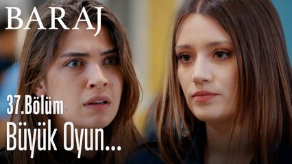 Büyük oyun... - Baraj 37. Bölüm