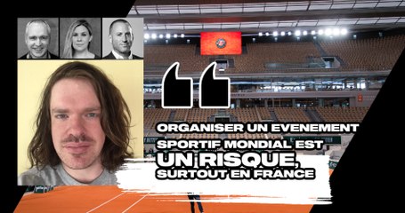 Match Points #27 (extrait) : "Accueillir un évènement sportif mondial représente un risque, surtout en France"