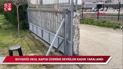 Boyadığı okul kapısı üzerine düşen kadın yaralandı
