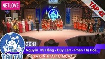 Gia Đình Tài Tử | Mùa 1 - Tập 42: Nguyễn Thị Hằng - Duy Lam - Phan Thị Hoa