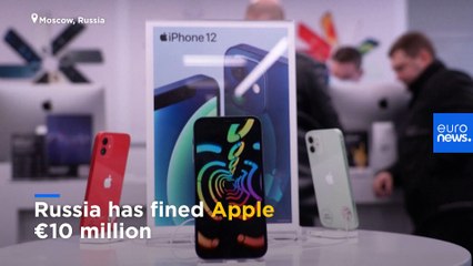 Russian competition authority fines Apple €10 million for alleged abuse of market