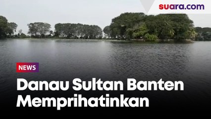 Tak Terurus, Danau Sultan Banten Jadi Tempat Mancing