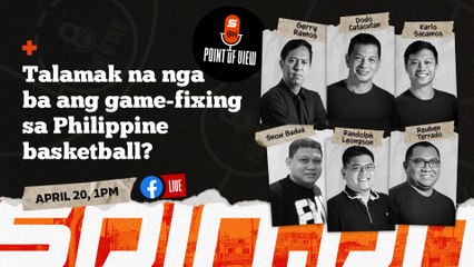 SPIN POV: Talamak na nga ba ang game-fixing sa PH basketball?