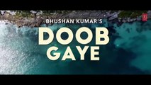 Doob Gaye Teaser ► Guru Randhawa - Urvashi Rautela - Jaani, B Praak - Remo D - Bhushan K - 30 April AR Buzz