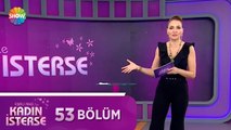 Ebru Akel'le Kadın İsterse 53.Bölüm | 28 Nisan 2021