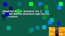 About For Books  Overlord, Vol. 2: The Dark Warrior (Overlord Light Novels, #2) Complete