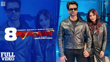 8 Raflaan - Mankirt Aulakh Ft Gurlej Akhtar Ginni Kapoor Shree Brar Avvy Sra | New Punjabi Song 2021AR-Buzz