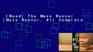 [Read] The Maze Runner (Maze Runner, #1) Complete