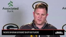 Packers GM Brian Gutekunst on Opt-Out Players