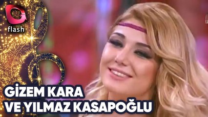 Gizem Kara Ve Yılmaz Kasapoğlu'ndan Muhteşem Düet!