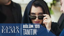 Yasak Elma 109. Bölüm Tanıtımı