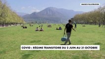 Covid : vers un régime transitoire du 2 juin au 31 octobre ?