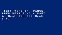 Full Version  PANCE PREP PEARLS V3 - PART A  Best Sellers Rank : #3