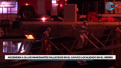 Ascienden a 24 los inmigrantes fallecidos en el cayuco localizado en El Hierro